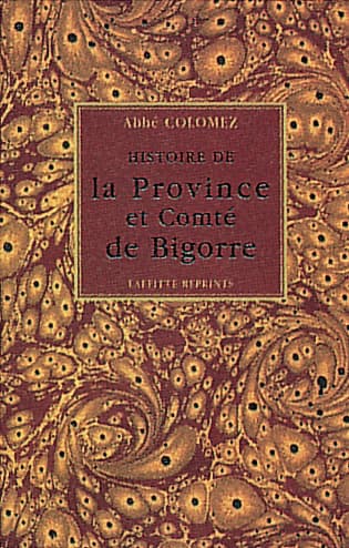 Histoire de la province et comté de Bigorre