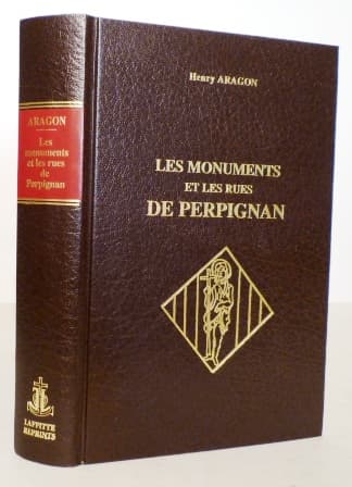Les monuments et les rues de Perpignan du Xe au XXe siècle
