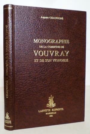Monographie de la commune de Vouvray et de son vignoble