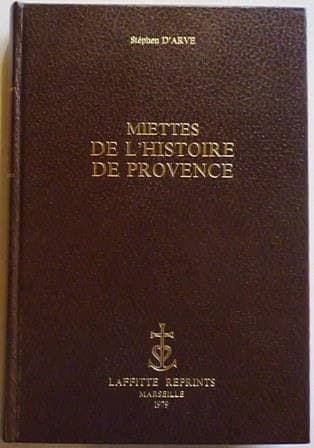 Miettes de l'histoire de Provence.