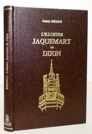 L'illustre Jacquemart de Dijon