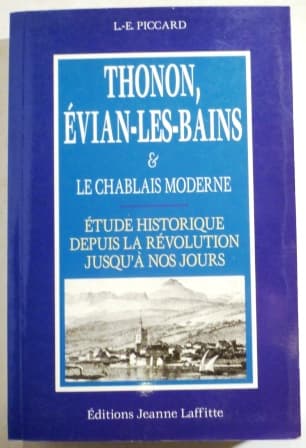 Thonon, Evian-les-Bains et le Chablais moderne