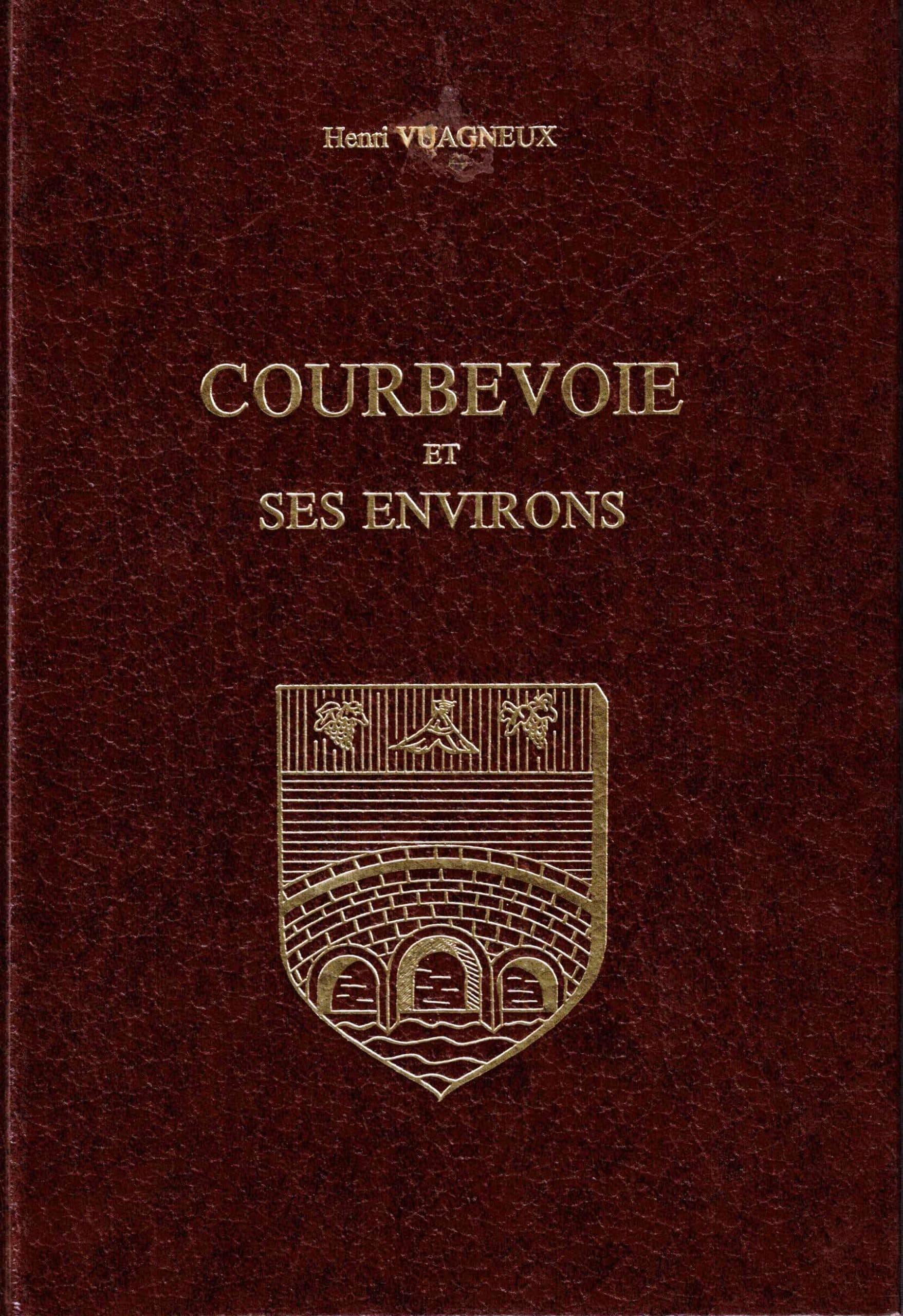 Courbevoie et ses environs, de ses origines à nos jours