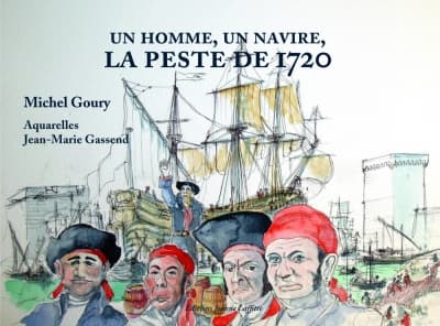 Un homme, un navire, la peste de 1720