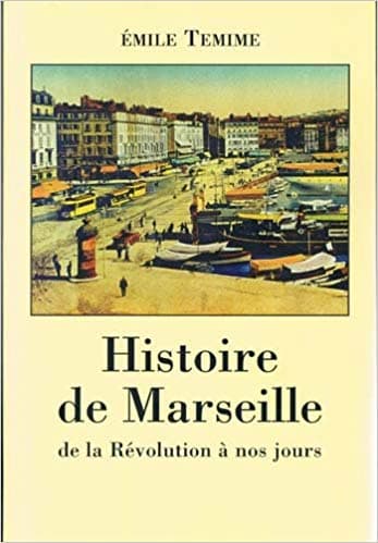 Histoire de Marseille de la Révolution à nos jours